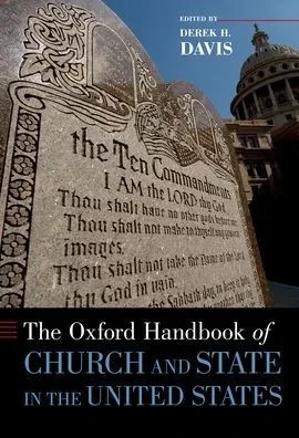The Oxford Handbook Of Church And State In The United States (Oxford Handbooks)