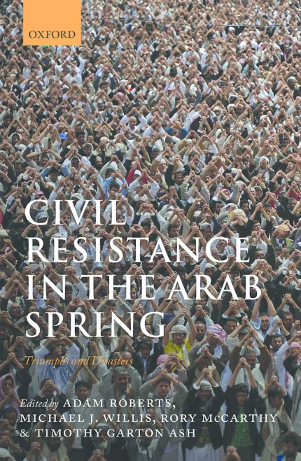 Civil Resistance In The Arab Spring