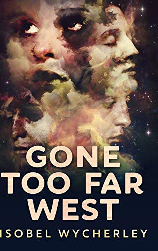 Gone Too Far West: Large Print Hardcover Edition