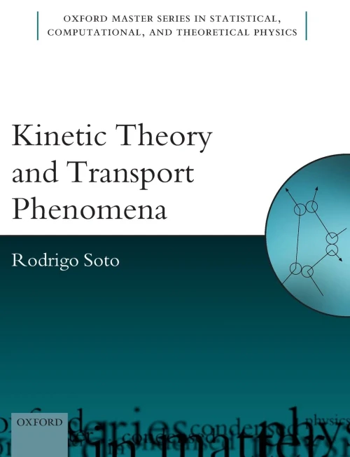 Kinetic Theory And Transport Phenomena