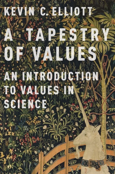 A Tapestry Of Values: An Introduction To Values In Science