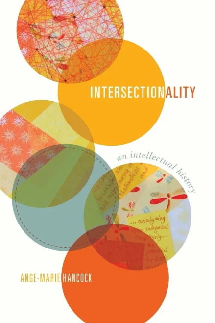 Intersectionality,An Intellectual History