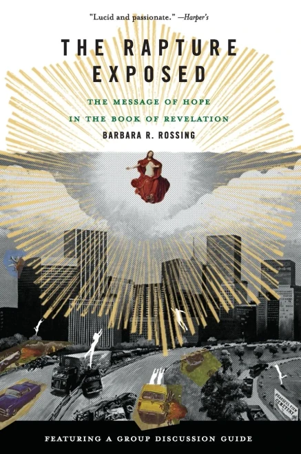 The Rapture Exposed: The Message of Hope in the Book of Revelation