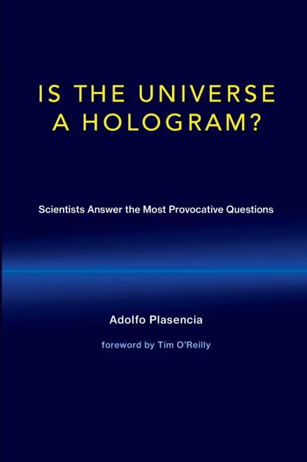 Is The Universe A Hologram?: Scientists Answer The Most Provocative Questions (The Mit Press)