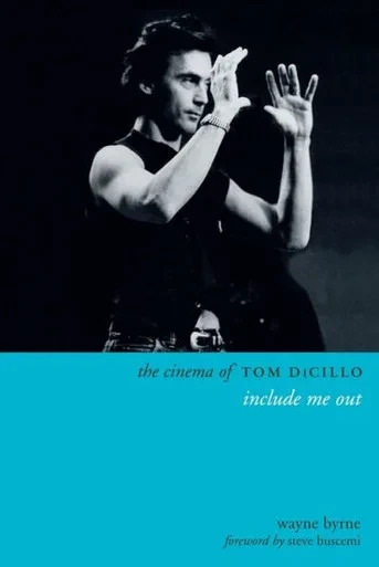 The Cinema Of Tom Dicillo: Include Me Out (Directors' Cuts)