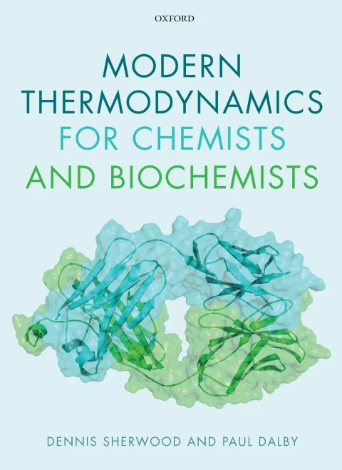 Modern Thermodynamics For Chemists And Biochemists