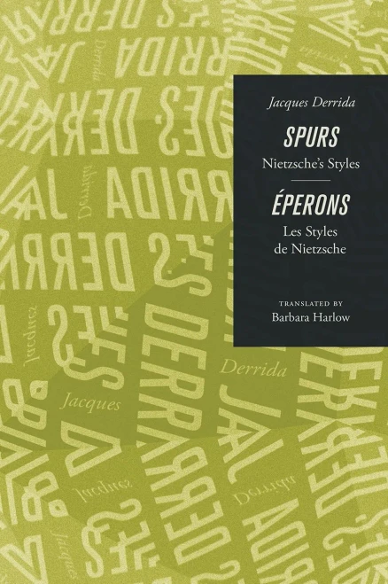 Spurs: Nietzsche'S Styles/Eperons: Les Styles De Nietzsche
