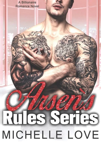 Arsen's Rules Series: Billionaire Romance