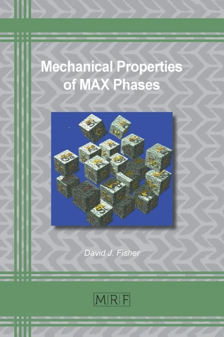 Mechanical Properties of MAX Phases (Materials Research Foundations)