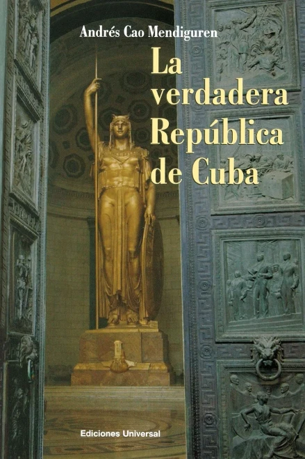 La verdadera Republica de Cuba (Coleccion Cuba y Sus Jueces) (Spanish Edition)