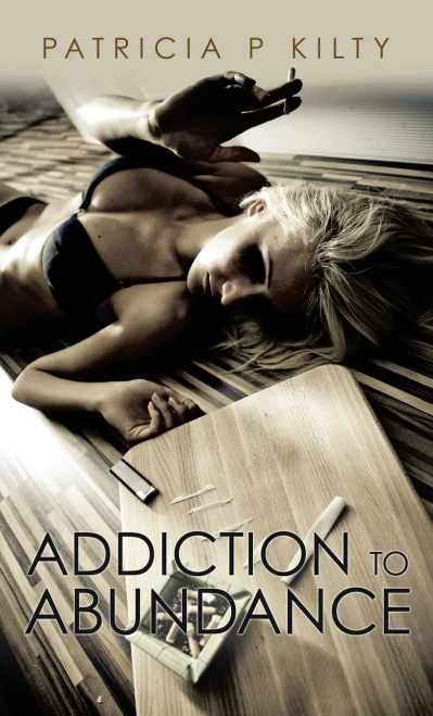 Addiction to Abundance - Hardcover