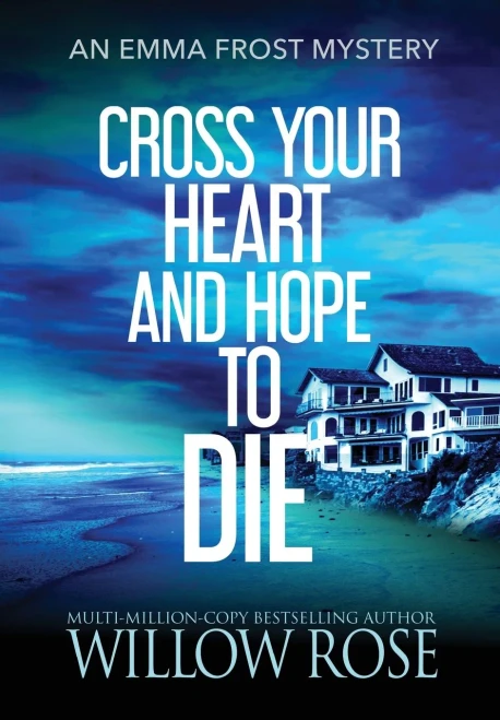 Cross Your Heart and Hope to Die (Emma Frost Mystery) - Hardcover