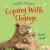 Coping With Change (Building Resilience) - Library Binding