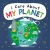 I Care About My Planet - Library Binding