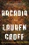 Arcadia: A Novel