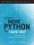 Learn More Python 3 The Hard Way: The Next Step For New Python Programmers (Zed Shaw'S Hard Way Series)