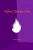 When Doves Cry: Be Vulnerable