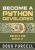 Become A Python Developer: Wrestle And Defeat It