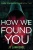 How We Found You (When Tomorrow Calls)