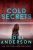 Cold Secrets (Cold Justice«)