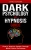 Dark Psychology and Hypnosis Guide