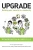Upgrade: Building Your Capacity For Complexity