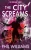 The City Screams (Ordshaw)