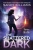 The Shattered Dark (A Shadow Reader Novel)