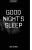 Good Night'S Sleep