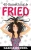 40-Something And Fried