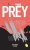 The Prey: Book Three (Return Of The Guide)