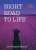 Night Road To Life