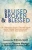Bruised, Broken, And Blessed
