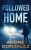 Followed Home (Exalls Attacks)