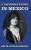 A Diplomat's Wife in Mexico - Hardcover