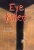 Eye Killers (American Indian Literature and Critical Studies Series) (Volume 13)