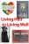 Living Hell to Living Well