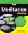 Meditation For Dummies (For Dummies (Religion & Spirituality))