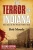 The Terror Of Indiana: Bent Jones & The Moody-Tolliver Feud Second Edition - Paperback