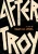 After Troy