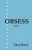 Obsess
