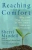 Reaching for Comfort: What I Saw, What I Learned, and How I Blew it Training as a Pastoral Counselor
