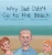 Why Dad Didn't Go to the Beach