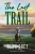 The Last Trail (Annotated, Large Print) (Sastrugi Press Classics Large Print) - Paperback