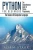 Python: Python Programming For Beginners - The Comprehensive Guide To Python Programming: Computer Programming, Computer Language, Computer Science