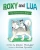Roxy And Lua: The Adventures Begin