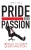Pride Over Passion: 5 Rules To Career Satisfaction