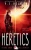 Heretics (Stars Edge: Nel Bently)