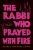 The Rabbi Who Prayed with Fire