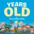 Years Old